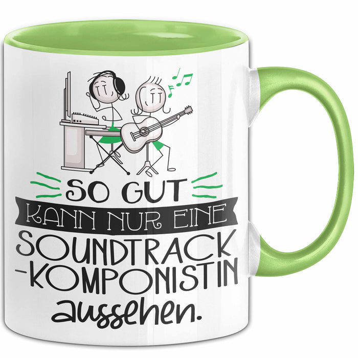 Soundtrack-Komponistin Geschenk Tasse So Gut Kann Nur Eine Soundtrack-Komponistin Aussehen Geschenkidee Geburtstag Weihnachten Lustig Grün Trendation
