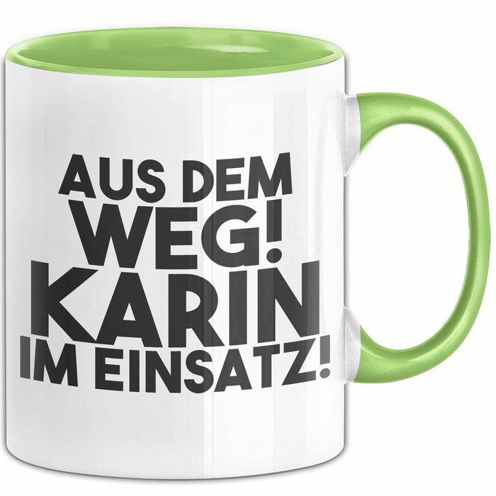 Karin Tasse Aus Dem Weg! Karin Im Einsatz! Geschenk