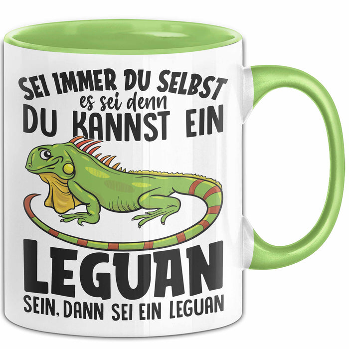 Leguan-Besitzer Tasse Geschenk Sei Immer Du Selbst Es Sei Denn Du Kannst Ein Leguan Sein Grün Trendation