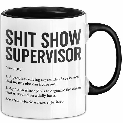 Buero Humor Tasse Geschenk Shit Show Supervisor Geschenkidee Geburtstag Chef Trendation
