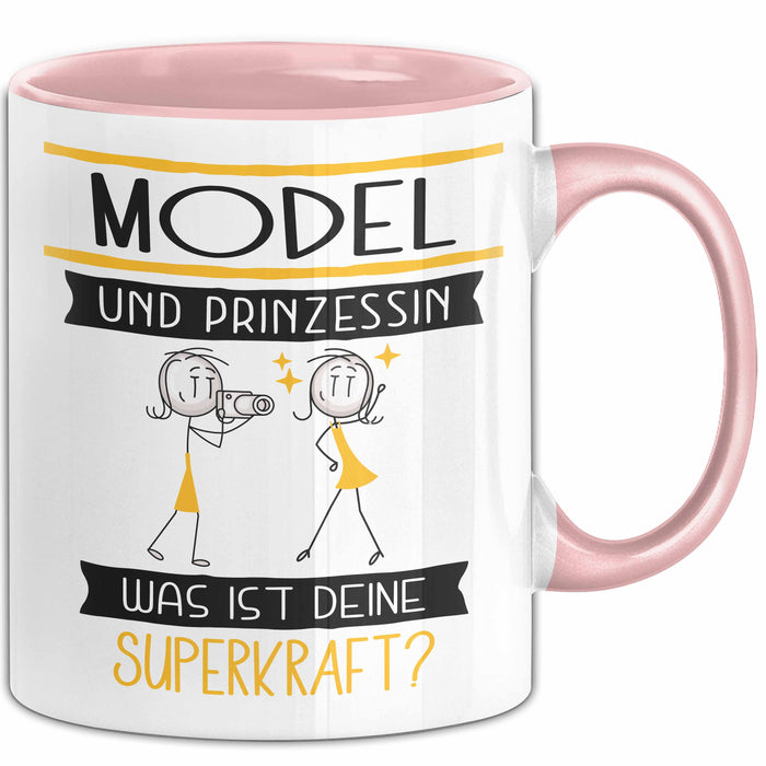 Model Und Prinzessin Tasse Geschenk Für Eine Model Geburtstag Was Ist Deine Superkraft Rosa Trendation