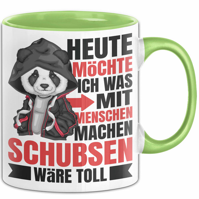 Humor Tasse Geschenk Panda Heute Möchte Ich Was Mit Menschen Machen Schubsen Wäre Toll Grün Trendation