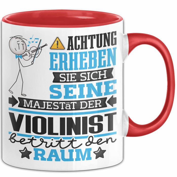 Violinist Geschenk Tasse Lustiger Spruch Erheben Sie Sich Der Violinist Betritt den Raum Rot Trendation