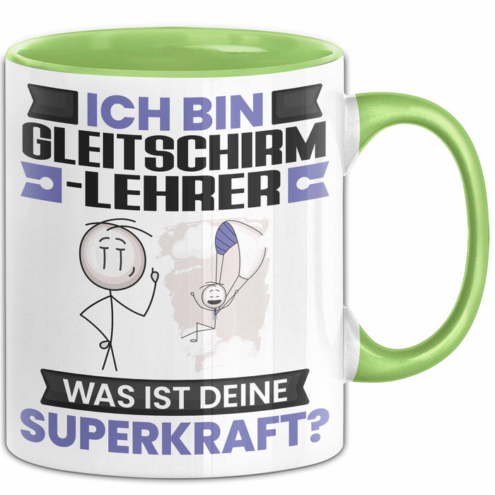 Gleitschirmlehrer Tasse Geschenk für Gleitschirmlehrer Geburtstag Lustiger Spruch Kaffee-Becher Was Ist Deine Superkraft Grün Trendation