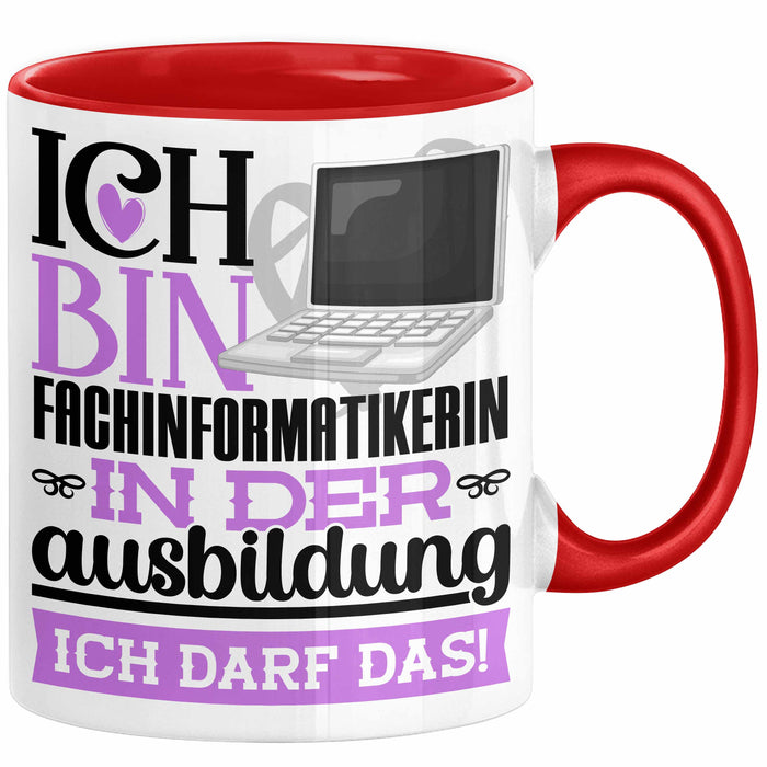 Fachinformatikerin Ausbildung Start Geschenk Tasse Ich Bin Fachinformatikerin In Der Ausbildung Ich Darf Das Kaffee-Becher Geschenkidee Rot Trendation