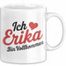 Erika Tasse Geschenk Ich Bin Vollkommen Erika Geschenkidee Geburtstag Weiß Trendation