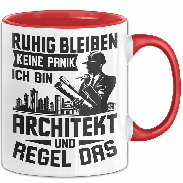 Architekt Tasse Geschenk Ruhig Bleiben Ich Bin Architekt Und Regel Das Geschenkidee Rot Trendation