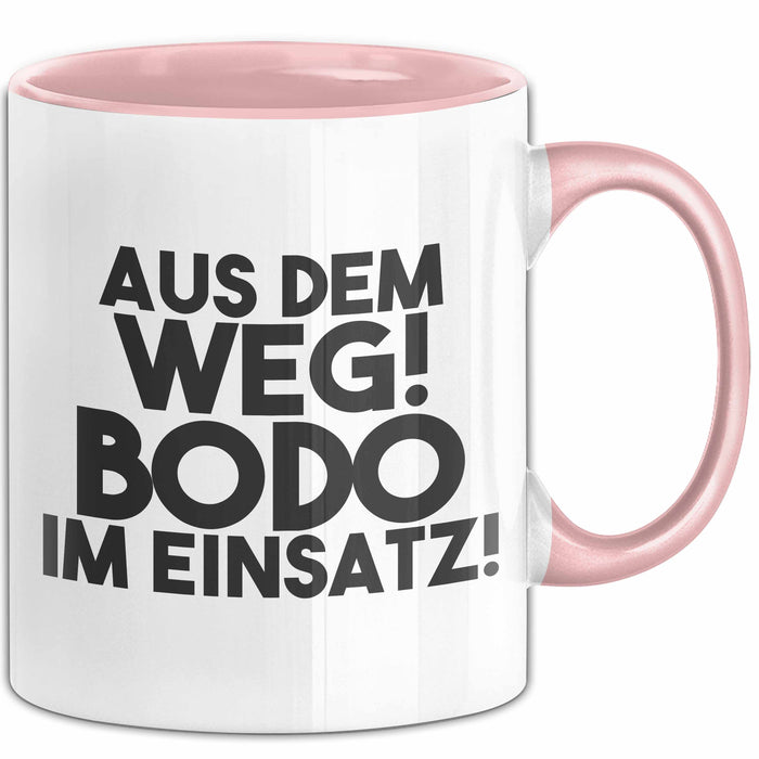 Bodo Tasse Aus Dem Weg! Bodo Im Einsatz! Geschenk