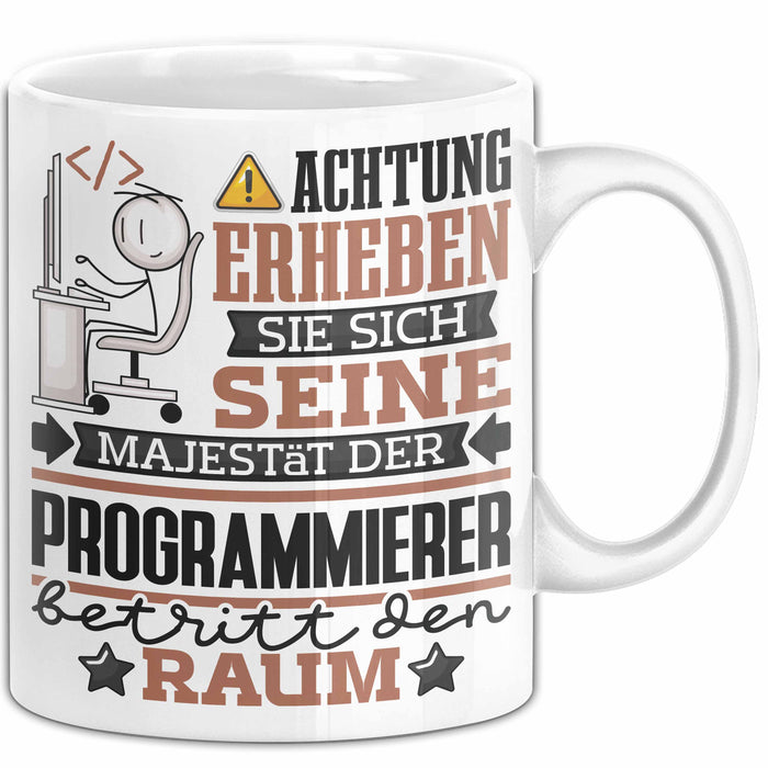 Programmierer Geschenk Tasse Lustiger Spruch Erheben Sie Sich Der Programmierer Betritt den Raum Weiß Trendation