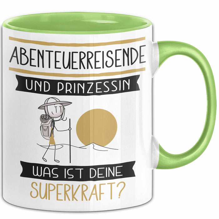 Abenteuerreisende Und Prinzessin Tasse Geschenk Für Eine Abenteuerreisende Geburtstag Was Ist Deine Superkraft Grün Trendation