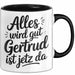 Gertrud Tasse Geschenk Alles Ist Gut Gertrud Ist Jetz Da Geschenkidee Becher mit Name Schwarz Trendation