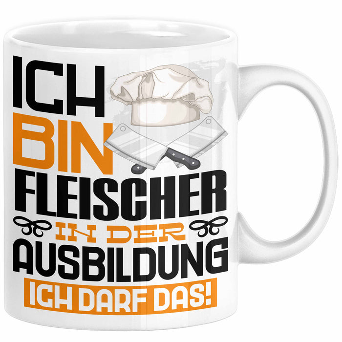 Fleischer Ausbildung Tasse Geschenk Ich Bin Fleischer In Der Ausbildung Ich Darf Das Geschenkidee Spruch Weiß Trendation