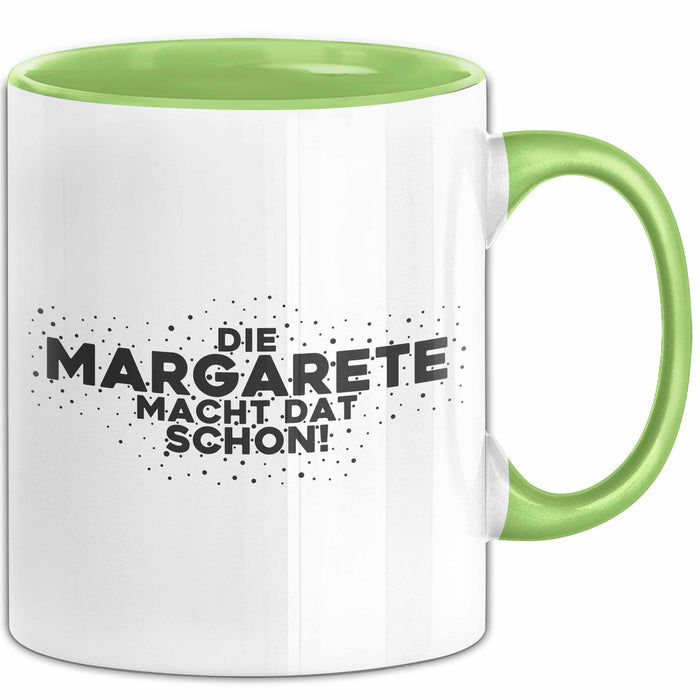 Margarete Tasse Die Margarete Macht Dat Schon Geschenk