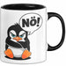 Sarkastischer Pinguin Tasse Geschenk Lustige Geschenkidee Spruch Nö Schwarz Trendation