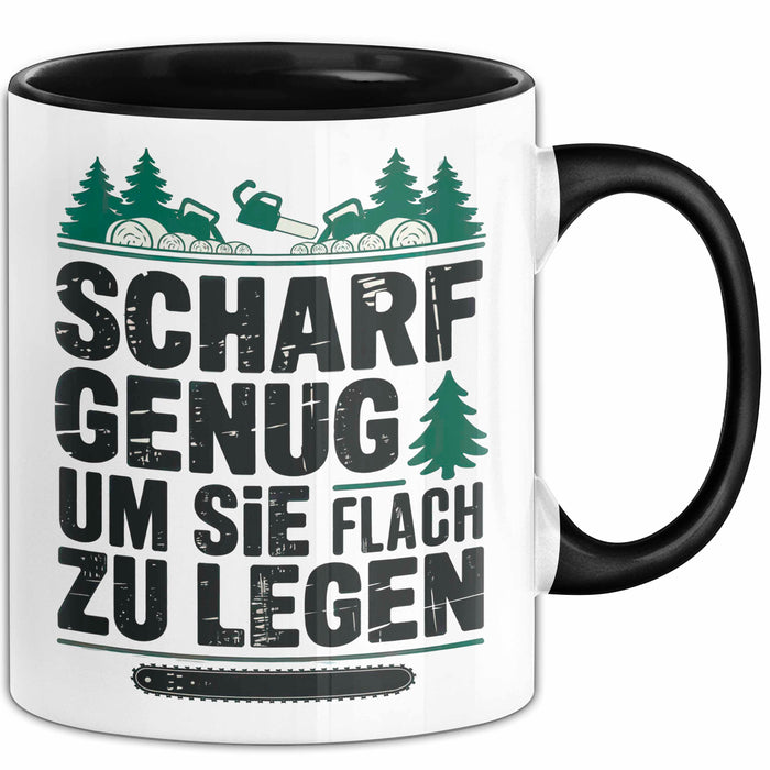 Holzarbeiter Tischler Tasse Geschenk Lustige Geschenkidee Scharf Genug Um Sie Alle Flach zu Legen Schwarz Trendation