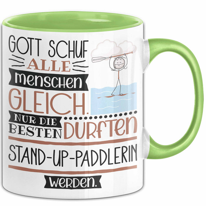 Stand-Up-Paddlerin Geschenk Becher Tasse Gott Schuf Alle Menschen Gleich Nur Die Besten Durfeten Stand-Up-Paddlerin Werden Geschenkidee Lustig Grün Trendation