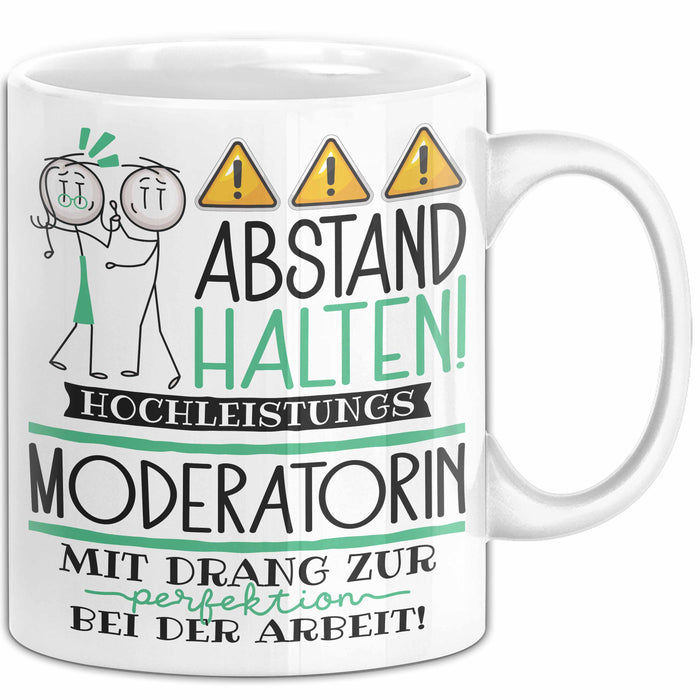 Moderatorin Tasse Geschenk Lustig Abstand Halten Hochleistungs-Moderatorin Mit Drang Zur Perfektion Bei Der Arbeit Weiß Trendation