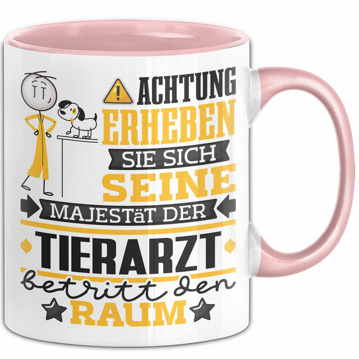 Tierarzt Geschenk Tasse Lustiger Spruch Erheben Sie Sich Der Tierarzt Betritt den Raum Rosa Trendation