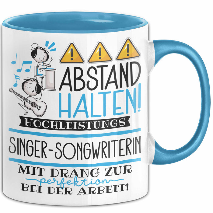 Singer-Songwriterin Tasse Geschenk Lustig Abstand Halten Hochleistungs-Singer-Songwriterin Mit Drang Zur Perfektion Bei Der Arbeit Blau Trendation