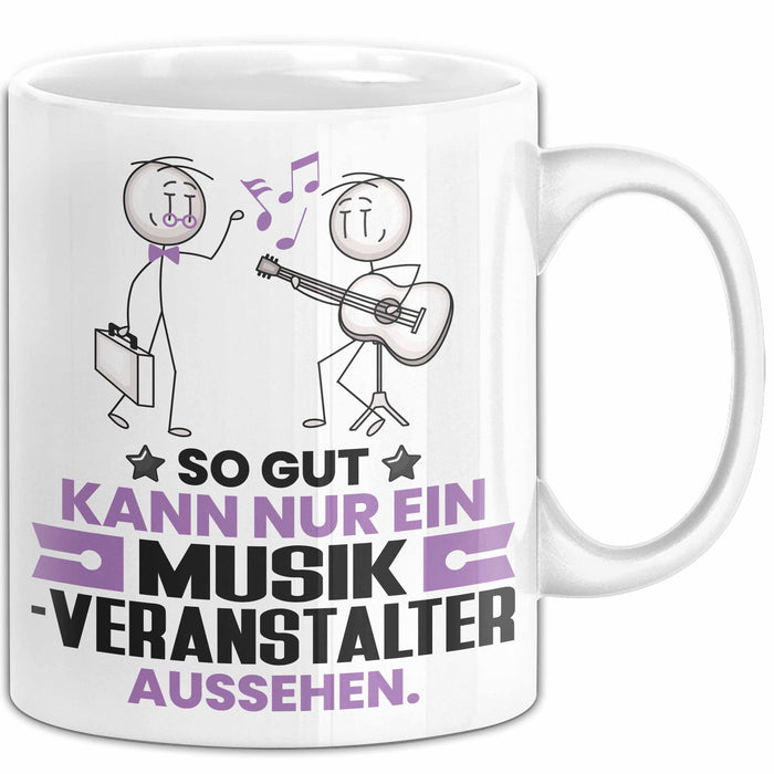 Musikveranstalter Geschenk Tasse So Gut Kann Nur Ein Musikveranstalter Aussehen Geschenkidee Kaffee-Becher Weiß Trendation