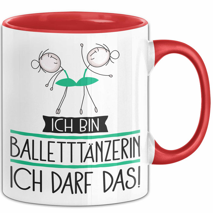 Geschenk für Balletttänzerin Tasse Lustige Geschenkidee Geburtstag Ich Bin Balletttänzerin Ich Darf Das Rot Trendation