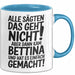 Bettina Tasse Geschenk Alle Sagten Das Geht Nicht Aber Dann Kam Bettina Und Hat Es Einfach Gemacht Geschenkidee Becher mit Name Blau Trendation