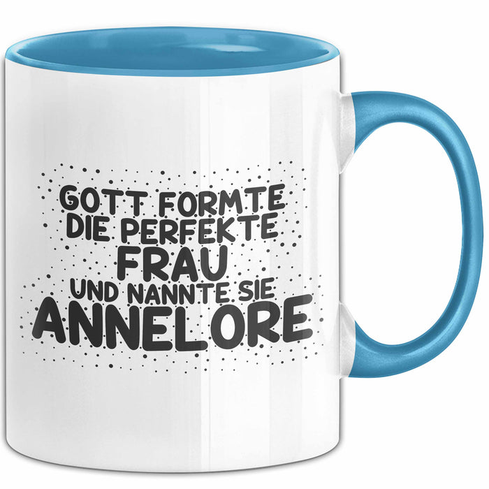 Annelore Tasse Gott Formte Die Perfekte Frau Und Nannte Sie Annelore Blau Trendation