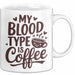 Kaffeeliebhaber Tasse Geschenk Lustige Geschenkidee Spruch Mein Bluttyp ist Kaffee Weiß Trendation