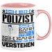 Polizist Geschenk Tasse Geschenkidee für Polizist Geburtstag Lustiger Spruch Ich Bin Polizist Ich Kann Es Dir Erklären Aber Nicht Für Dich Verstehen Rosa Trendation