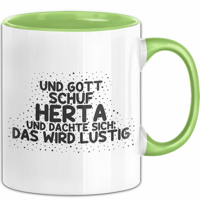 Herta Tasse Und Gott Schuf Herta Und Dachte Sich: Das Wird Lustig Geschenk