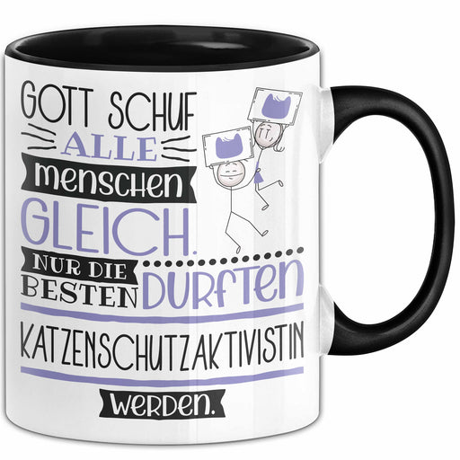 Katzenschutzaktivistin Geschenk Becher Tasse Gott Schuf Alle Menschen Gleich Nur Die Besten Durfeten Katzenschutzaktivistin Werden Geschenkidee Lustig Trendation