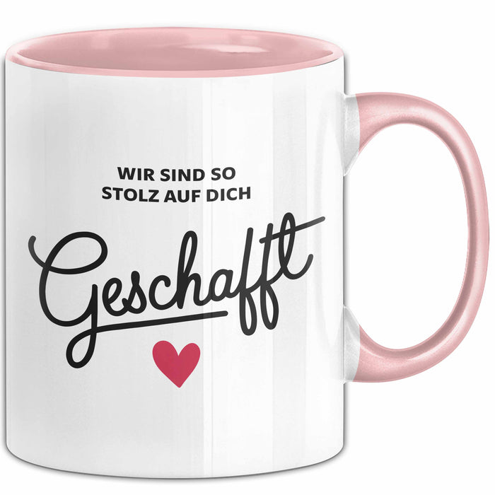 Schüler Abschluss Tasse Geschenk Lustige Geschenkidee Spruch Wir Sind So Stolz Auf Dich Geschafft Rosa Trendation