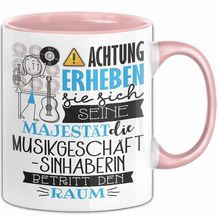Musikgeschäftsinhaberin Tasse Geschenk Lustiger Spruch Bitte Erheben Sie Sich Seine Majestät Die Musikgeschäftsinhaberin Betritt Den Raum Rosa Trendation