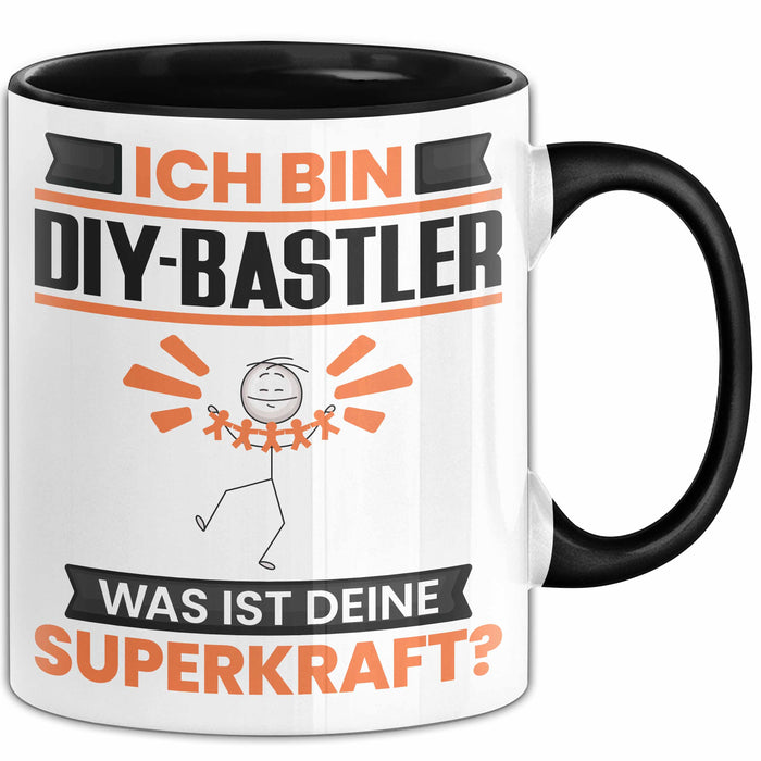 DIY-Bastler Tasse Geschenk für DIY-Bastler Geburtstag Lustiger Spruch Kaffee-Becher Was Ist Deine Superkraft Schwarz Trendation