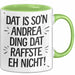 Andrea Tasse Geschenk Dat Is So'n Andrea Ding Dat Raffste Eh Nicht Geschenkidee Becher mit Name Grün Trendation