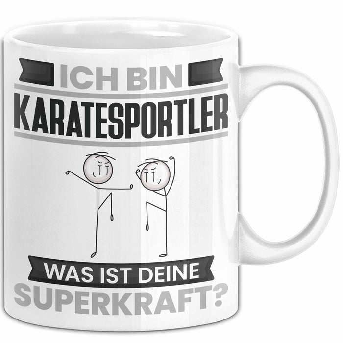 Karatesportler Tasse Geschenk für Karatesportler Geburtstag Lustiger Spruch Kaffee-Becher Was Ist Deine Superkraft Weiß Trendation