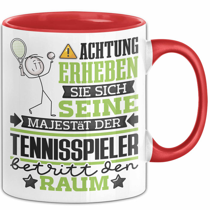Tennisspieler Geschenk Tasse Lustiger Spruch Erheben Sie Sich Der Tennisspieler Betritt den Raum Rot Trendation