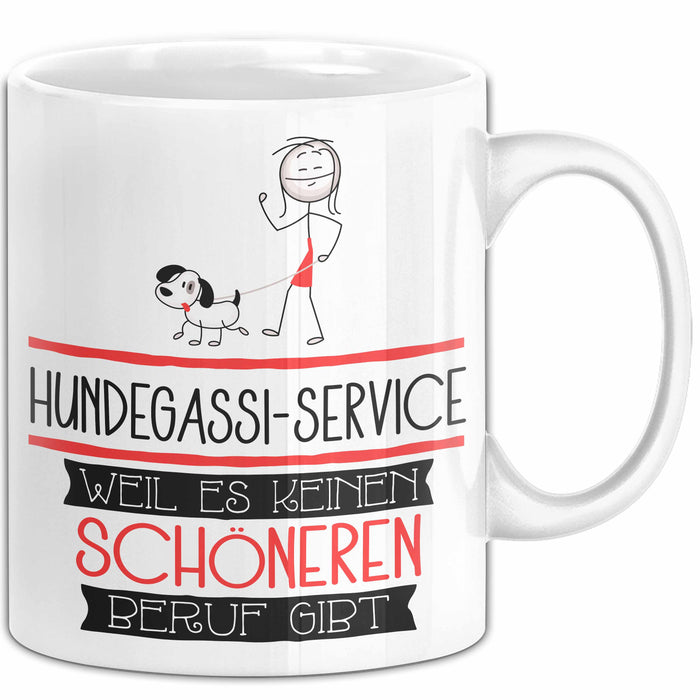 Hundegassi-Service Weil Es Keinen Schöneren Beruf Gibt Tasse Geschenk für Eine Hundegassi-Service Lustig Weiß Trendation