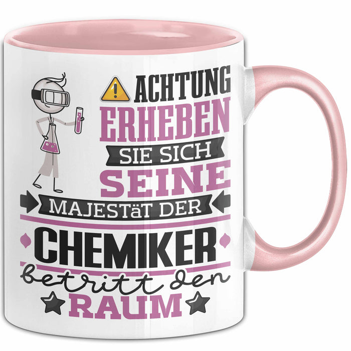 Chemiker Geschenk Tasse Lustiger Spruch Erheben Sie Sich Der Chemiker Betritt den Raum Rosa Trendation
