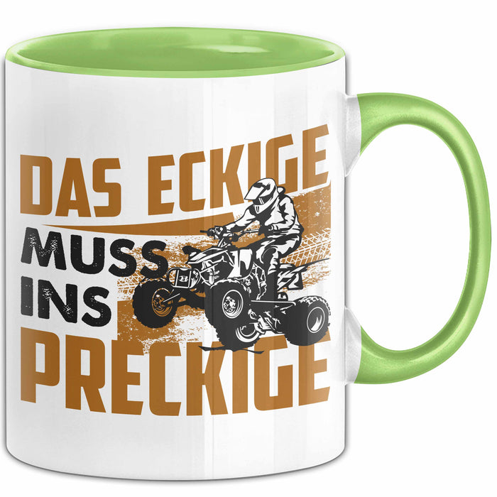 Quad Tasse Geschenk Das Eckige Muss Ins Dreckige Quad-Fahrer Geschenkidee Becher Grün Trendation