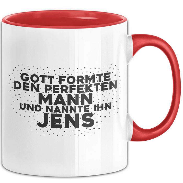 Jens Tasse Gott Formte Den Perfekten Mann Und Nannte Ihn Jens Geschenk