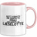 Lieselotte Tasse Gott Formte Die Perfekte Frau Und Nannte Sie Lieselotte Rosa Trendation