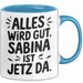 Sabina Tasse Geschenk Alles Ist Gut Sabina Ist Jetz Da Geschenkidee Becher mit Name Blau Trendation