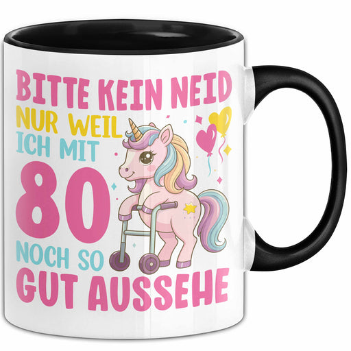 80. Geburtstag Tasse Frauen Geschenk Bitte Nur Kein Neid Nur Weil Ich mit 80 Noch So Gut Aussehe Mama Oma Trendation