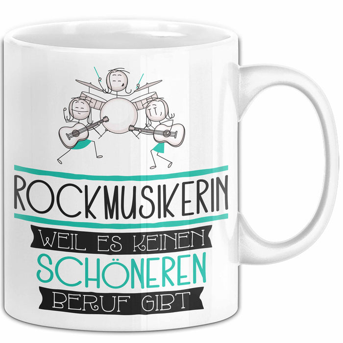 Rockmusikerin Weil Es Keinen Schöneren Beruf Gibt Tasse Geschenk für Eine Rockmusikerin Lustig Weiß Trendation