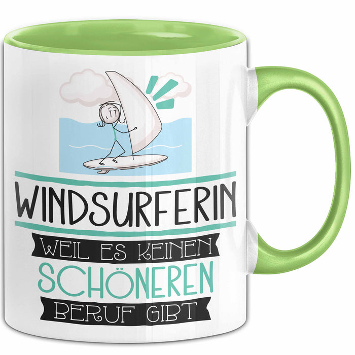 Windsurferin Weil Es Keinen Schöneren Beruf Gibt Tasse Geschenk für Eine Windsurferin Lustig Grün Trendation