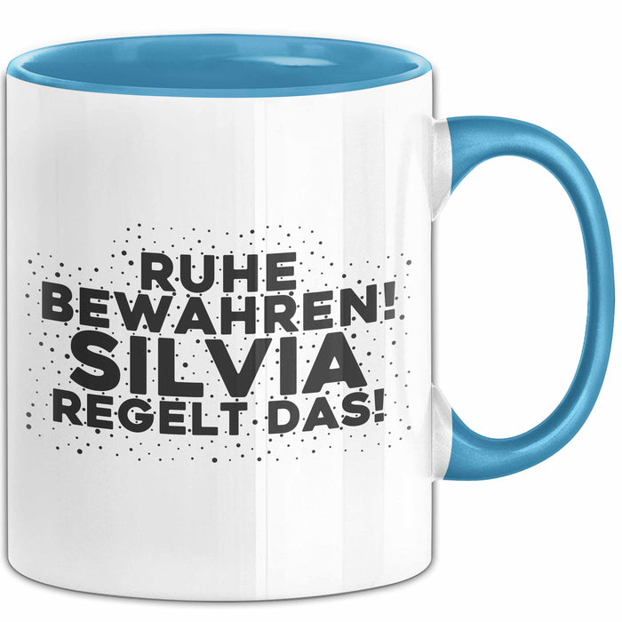 Silvia Tasse Ruhe Bewahren! Silvia Regelt Das! Geschenk Blau Trendation