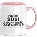 Susi Tasse Ohne Susi Laeuft Hier Gar Nichts Geschenk Rosa Trendation