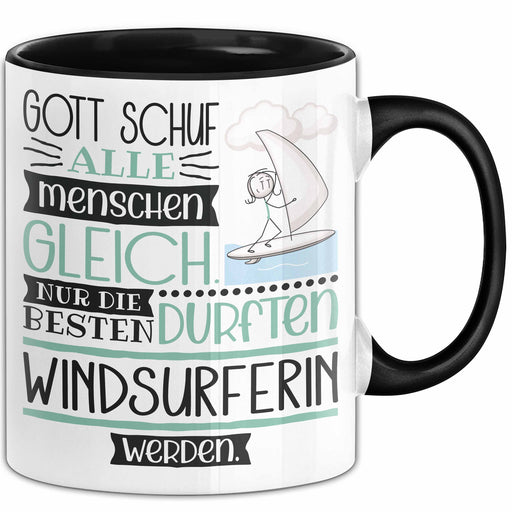 Windsurferin Geschenk Becher Tasse Gott Schuf Alle Menschen Gleich Nur Die Besten Durfeten Windsurferin Werden Geschenkidee Lustig Trendation