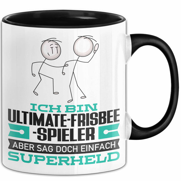 Ultimate-Frisbee-Spieler Geschenk Tasse Ich Bin Ultimate-Frisbee-Spieler Aber Sag Doch Einfach Superheld Lustige Geschenkdiee für Ultimate-Frisbee-Spieler Kaffee-Becher Schwarz Trendation